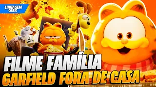 FILME FAMÍLIA ZERO LACRATE! GARFIELD FORA DE CASA [CRÍTICA]