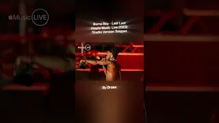 Burna Boy - Last Last (Apple Music Live 2023) Studio Version Snippet