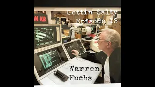 GETTIN SALTY EXPERIENCE PODCAST: Ep. 13. |  FDNY DISPATCHER WARREN FUCHS