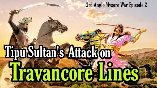 Tipu Sultan Almost Died in this Attack | 3rd Anglo Mysore War | Episode 2