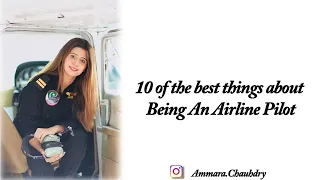 10 of the BEST things about being an AIRLINE pilot  - Pakistan #airlines #pilot #aviation