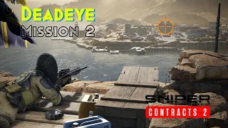 Sniper: Ghost Warrior Contracts 2  |  (Deadeye Difficulty) Mission - 2