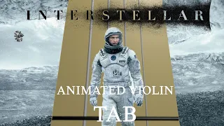 Interstellar (Theme & Day One) - Animated Violin Tab