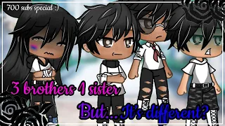 3 brothers 1 sister but... it’s different? Glmm~700 subs special!🥳 (New intro+outro)