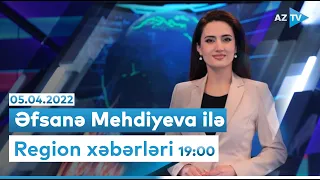 Əfsanə Mehdiyeva ilə "Region xəbərləri" - 05.04.2022