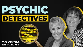 Solving Criminal Cases as a Psychic Detective with Nancy Orlen Weber and Gale St. John