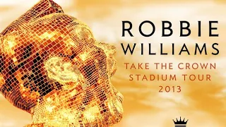 Robbie Williams - Take the Crown Stadium Tour 2013 @ Vienna, Austria - HD