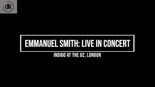 Emmanuel Smith: Live at indigo at The O2 - Backstage Interviews