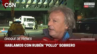 RUBÉN SOBRERO habló sobre el CHOQUE de TRENES: ¨A este GOBIERNO NO le IMPORTA NADA¨