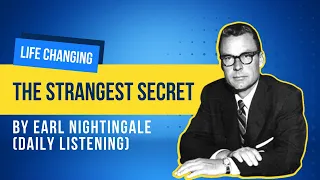 The Strangest Secret by Earl Nightingale - Daily Listening 2023