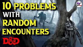 10 DM Mistakes to AVOID with Random Encounters