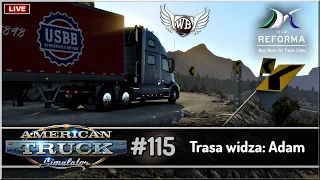 LIVE | American Truck Simulator - #115 "Trasa widza: Adam"