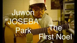 Juwon "JOSEBA" Park(박주원) -  The First Noel (Gypsy Christmas)