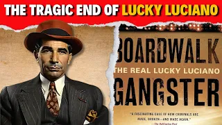 El trágico final de Lucky Luciano | ¡La historia no contada de sus últimos días!