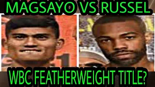 Mark Magnifico Magsayo lalaban sa isang major title fight kay Gary Russel jr?  l WBC demand it .