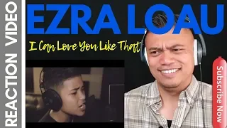 EZRA LOAU singing I CAN LOVE YOU LIKE THAT (o.p.b. All-4-One) | Bruddah Sam's REACTION vids