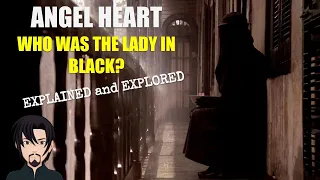 Angel Heart (1987): Who was the Lady in Black?