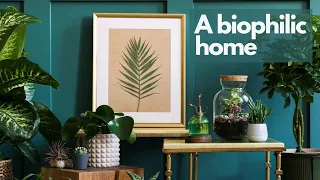 A Biophilic Home. Interior Design for All Your Senses