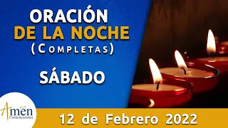 Oración De La Noche Hoy Sábado 12 Febrero de 2022 l Padre Carlos Yepes l Completas l Católica l Dios