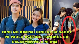 PAULO AVELINO PINAKILIG ANG KIMPAU FANS TUNGKOL SA KANILA NI KIM CHIU‼️