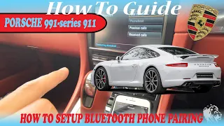 Porsche 991 911 Bluetooth Pairing and Audio Streaming Setup Demonstration Review - How To Guide