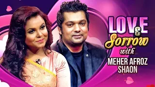 Love & Sorrow | TV Programme | Meher Afroz Shaon, Shahriar Nazim Joy