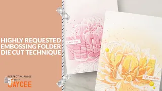 3 Simple Tools for Stunning Sentiments with Embossing Folders | Perfect Pairings with Jaycee
