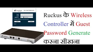 how to create guest password in Ruckus wireless controller zd1200