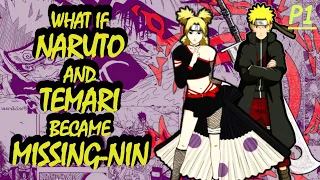 WHAT IF NARUTO AND TEMARI BECAME MISSING-NIN (PART-1) | NARUTO X TEMARI