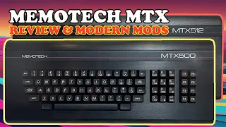 1983 Memotech MTX500/512 Review and Modern Mods