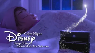 Disney Calm Night Piano & Music Box Collection for Deep Sleep(No Mid-Roll Ads)