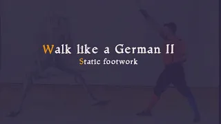 Walk like a German II: static footwork with the langes messer