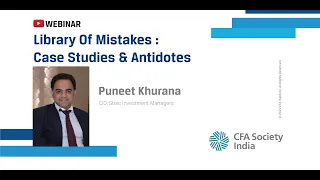 Library of Mistakes : Case Studies & Antidotes | Puneet Khurana, CIO, Stoic Investment Manager