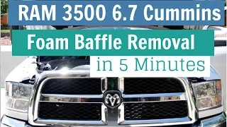6.7 Cummins RAM - How to remove the foam baffle in 5 minutes