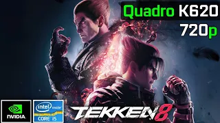 Tekken 8 | NVIDIA Quadro K620 + I5 2500K | 720p, Low