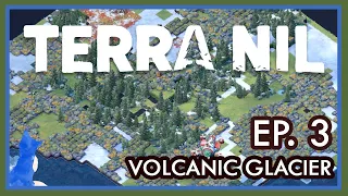 Terra Nil | Full Release | Ep. 3 | Volcanic Glacier