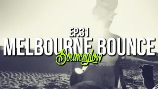 MELBOURNE BOUNCE MIX by BouncN´Glow Ep.31 | Minimal | Meltrance | Best of 2018