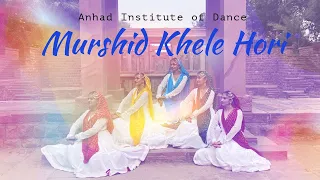 Murshid Khele Holi | D-Day | Sufi Kathak | Shankar Ehsaan Loy| Anhad Institute of Dance