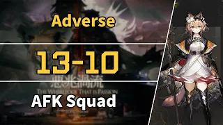 The Whirlpool that is Passion | 13-10: Adverse | AFK Squad 【Arknights】