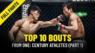 Top 10 Bouts From ONE: CENTURY Athletes | Part 1 | ONE Full Fights