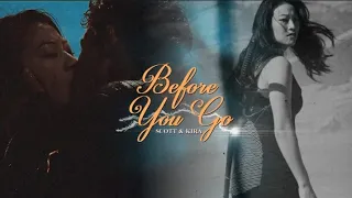 Scott & Kira • Before You Go