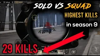Solo vs Squad 29 Kills | Highest Kills in Season 9 ||