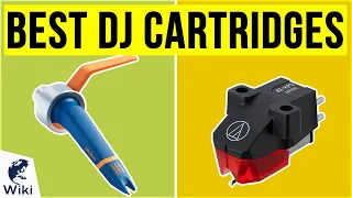 9 Best DJ Cartridges 2020