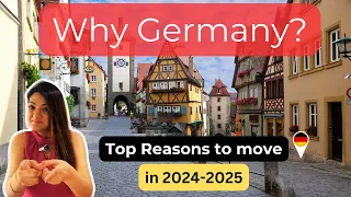 Why you should move to Germany in 2024 | Reasons to move to Germany | Life in Germany