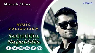 Sadriddin Najmiddin _ (audio) _ Music Collection  |  Садриддин Нажмиддин