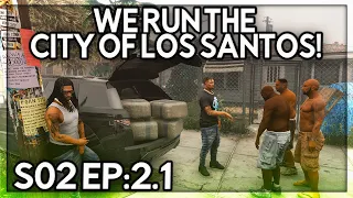 Episode 2.1: WE RUN THE CITY OF LOS SANTOS! | GTA RP | GrizzleyWorld WHITELIST