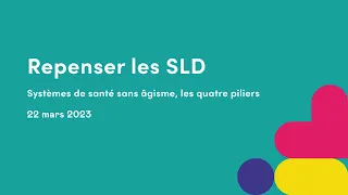 Série de webinaires : Repenser les SLD - Le 22 mars 2023