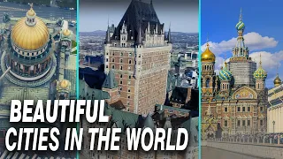 Top 20 Most Beautiful Cities to Visit in the World | 2023 Most Beautiful Cities | Tour The Earth