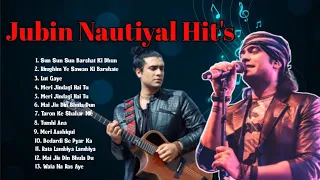 Jubin Nautiyal Hit Song | Jubin Nautiyal Song Collection | jubin Nautiyal All Songs