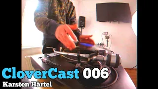 CloverCast 006 | Karsten Härtel | 90s House | Vinyl | 4K